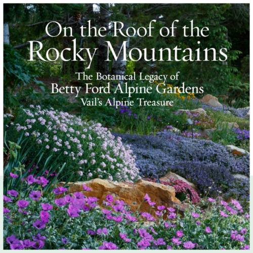 "On the Roof of the Rocky Mountains" Book Cover - Betty Ford gardens