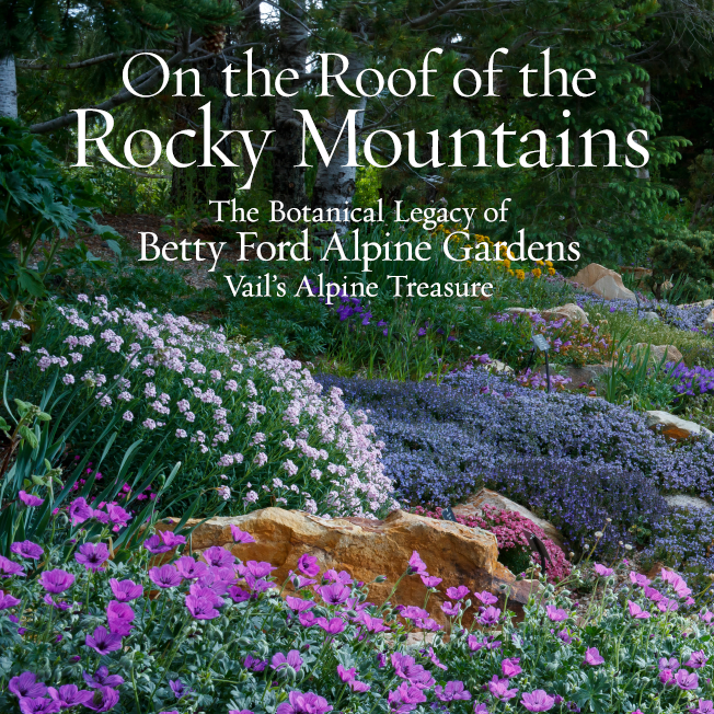 "On the Roof of the Rocky Mountains" Book Cover - Betty Ford Alpine Gardens